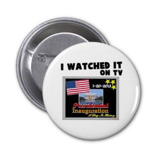 2013 Presidential Inauguration on TV Pin