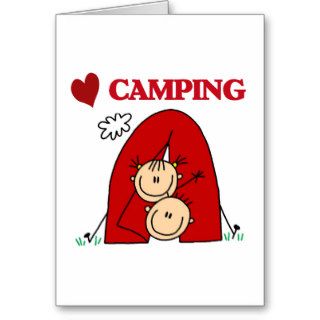 I Love Camping Tshirts and Gifts Greeting Cards