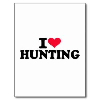 I love Hunting Post Card