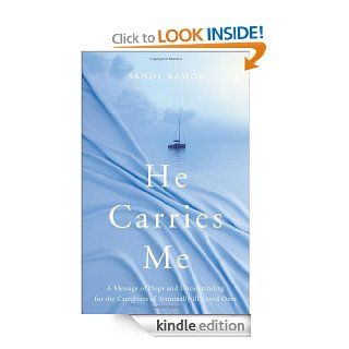 He Carries Me eBook Sandi Ramos Kindle Store