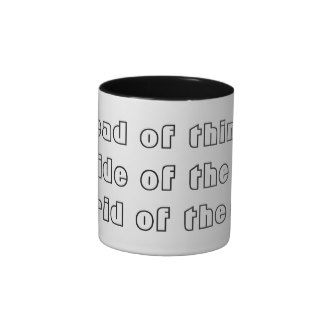 "Instead of thinking outside the box"Mug