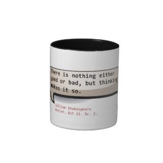 William Shakespeare There is nothing either good Coffee Mug