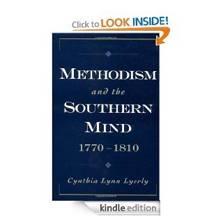 Methodism and the Southern Mind, 1770 1810 (Religion in America Life) eBook Cynthia Lynn Lyerly Kindle Store