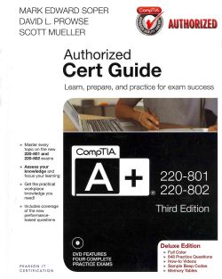 CompTIA A+ 220 801 and 220 802 Authorized Cert Guide, Deluxe Edition + Simulator Library General Computer