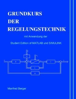 Grundkurs der Regelungstechnik (German Edition) Manfred Berger 9783831108473 Books