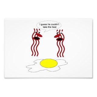 Bacon and Egg Couldn't Stand the Heat Photo Art