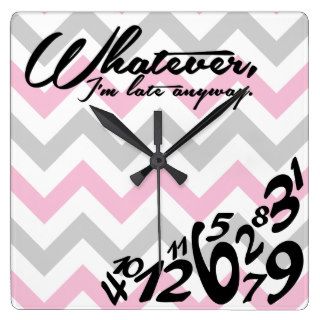 whatever, I'm late anyway   pink and gray chevron Clock