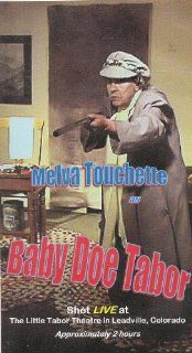 Melva Touchette as Baby Doe Tabor (Live) Movies & TV