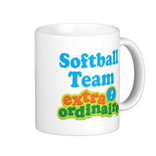 Softball Team Extraordinaire Gift Idea Coffee Mug