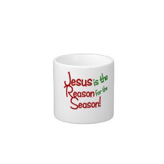 Jesus is the reason for the season espresso cup