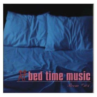 BED TIME MUSIC ROOM #101 Music