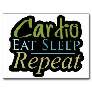 Cardio Eat Sleep Repeat Inspirational Fitness Post Cards