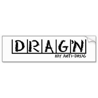 Drag'n Anti Drug Bumper Stickers
