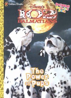 Disney's 102 Dalmatians The Power of Pups 9780307337641 Books