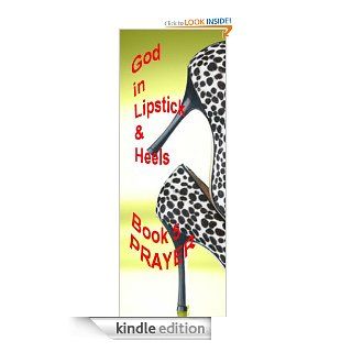 God in Lipstick & Heels    Volume 5 Prayer eBook Shantiananda Kindle Store