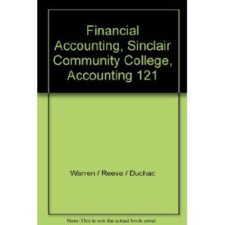Financial Accounting, Sinclair Community College, Accounting 121 Warren / Reeve / Duchac Books