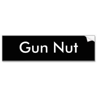 Gun Nut Bumper Sticker