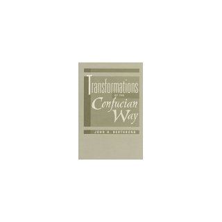 Transformations Of The Confucian Way (Explorations) (9780813328058) John Berthrong Books