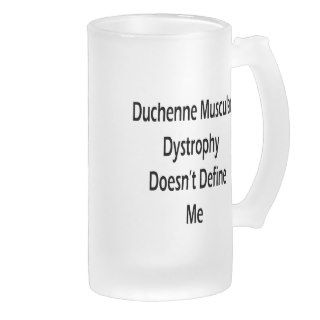 Duchenne Muscular Dystrophy Doesn't Define Me Mugs
