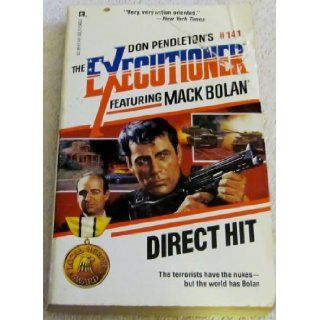 Direct Hit (Mack Bolan The Executioner #141) Don Pendleton 9780373611416 Books