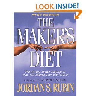 The Maker's Diet Jordan S. Rubin 9780786285976 Books