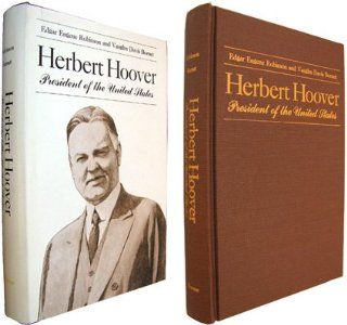 Herbert Hoover President of the United States (9780817914912) Edgar Eugene Robinson, Vaughan Davis Bornet Books