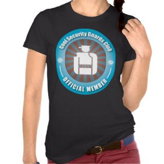 Cool Security Guards Club Tshirt