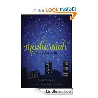 Masha'allah and Other Stories eBook Mariah K. Young Kindle Store