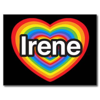 I love Irene. I love you Irene. Heart Post Cards