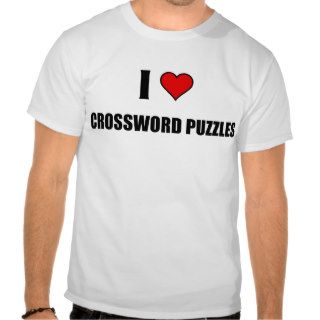 I love Crossword Puzzles T Shirt
