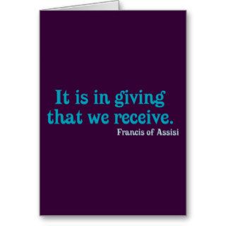 It Is In Giving That We Receive  Francis of Assisi Cards