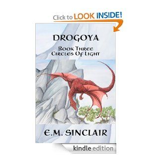 Drogoya (Circles of Light Book 3) eBook E.M. Sinclair Kindle Store