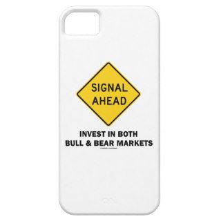 Signal Ahead (Sign) Invest Both Bull Bear Markets iPhone 5 Cases