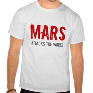 MARS ATTACKS THE WORLD TSHIRTS