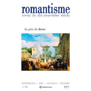 Romantisme, N° 153, Septembre 20 (French Edition) Cécile Reynaud 9782200927356 Books