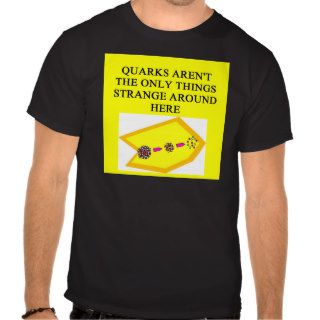 QUARK physics joke Shirts
