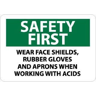 NMC SF178RB OSHA Sign, Legend "SAFETY FIRST   WEAR FACE SHIELDS, RUBBER GLOVES AND APRONS WHEN WORKING WITH ACIDS", 14" Length x 10" Height, Rigid Plastic, Black/Green on White Industrial Warning Signs