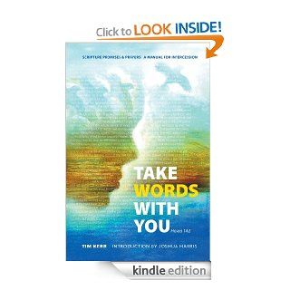 Take Words With You Scripture Promises & Prayers eBook Tim Kerr, Joshua Harris Kindle Store