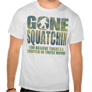 Gone Squatchin **Special Deep Forest 2nd Edition** T shirt