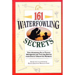 161 Waterfowling Secrets Ducks Unlimited Inc. 0709786000043 Books