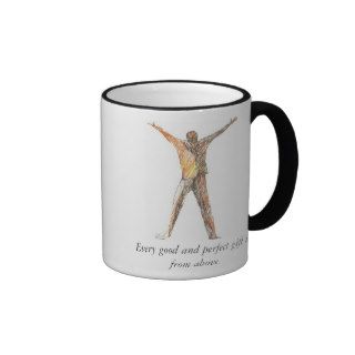 Every good and perfect gift is above coffee mug