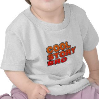 Cool Story Bro Funny T shirts