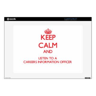 Keep Calm and Listen to a Careers Information Offi Skin For 15" Laptop