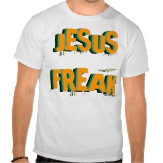 JESUS FREAK SHIRT