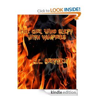The Girl Who Slept With Vampires eBook B.C. Britten Kindle Store