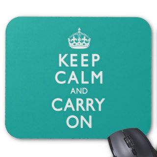 Turquoise Keep Calm and Carry On Mouse Pad