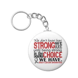 Brain Cancer How Strong We Are Key Chain