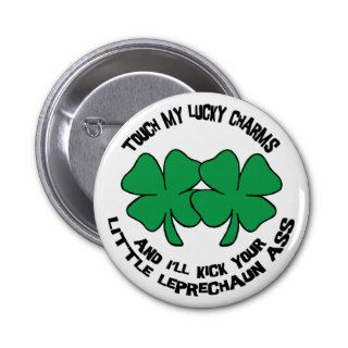 Touch My Lucky Charms   I'll Kick YourPin