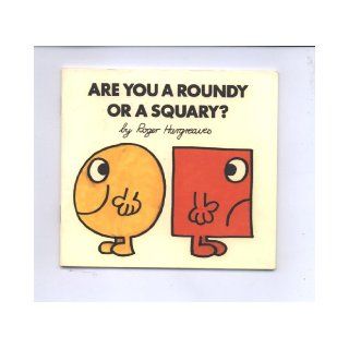 Are You a Roundy or a Squary? Roger Hargreaves 9780859850315 Books