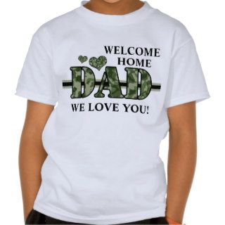 Camo Heart Welcome Home Dad T Shirt
